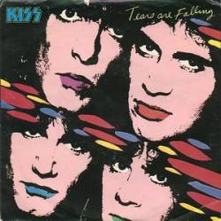 Kiss : Tears Are Falling